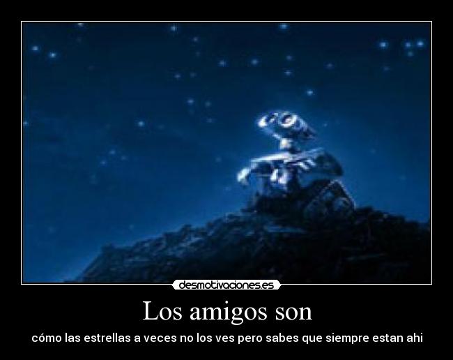 Los amigos son - 
