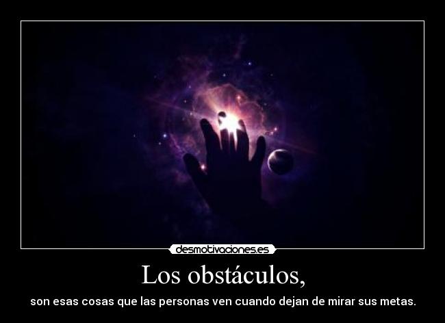 carteles obstaculos obstaculos frases d17pac elclanviral resubi2 desmotivaciones