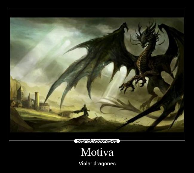 Motiva - Violar dragones