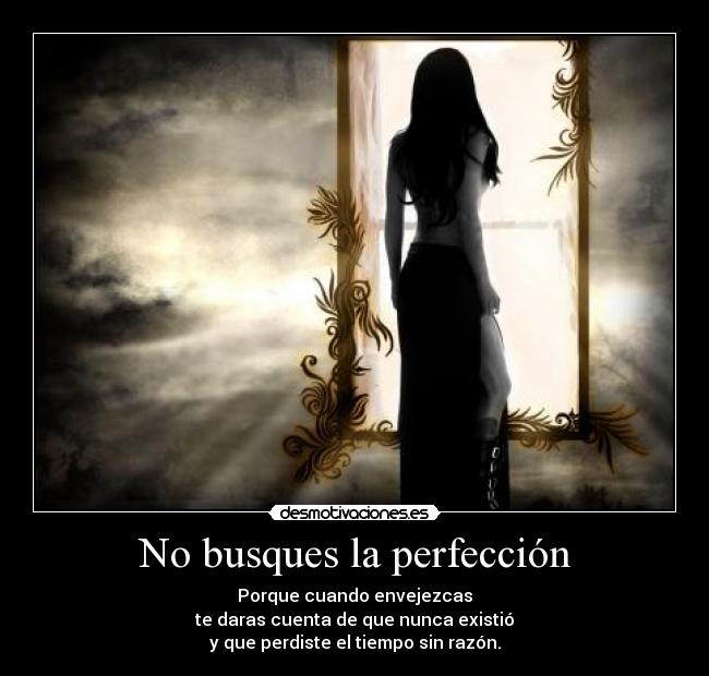 No busques la perfección - 