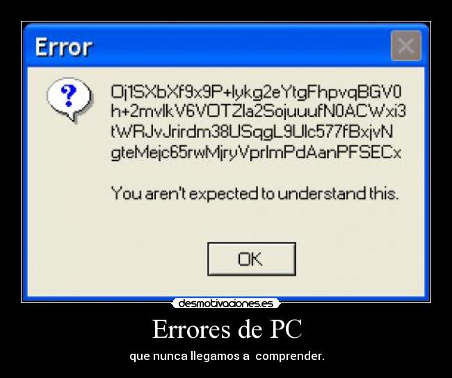Errores de PC - que nunca llegamos a comprender.