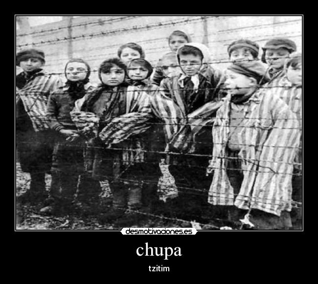 chupa - tzitim