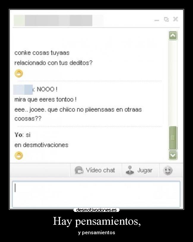 Hay pensamientos, - y pensamientos