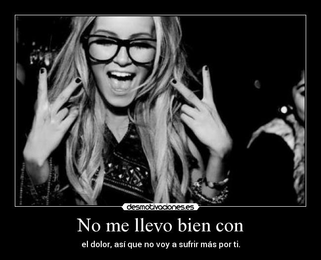 carteles llevo bien con desmotivaciones