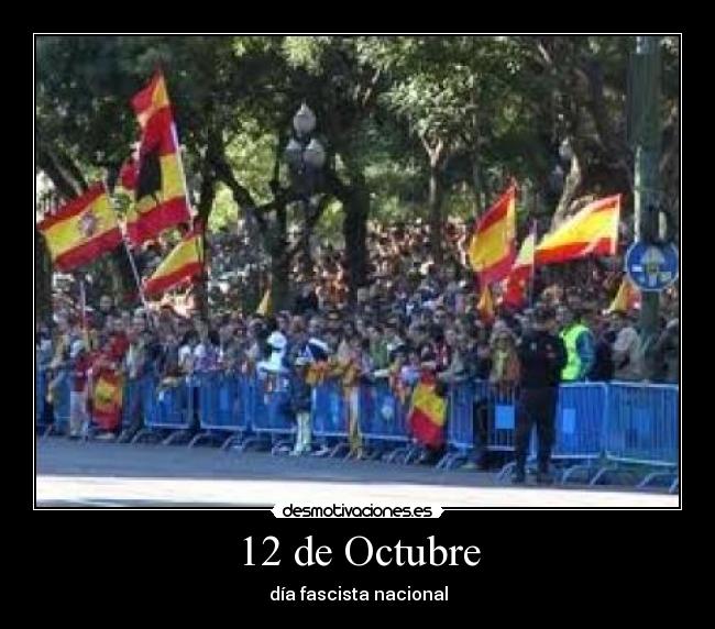 12 de Octubre - día fascista nacional