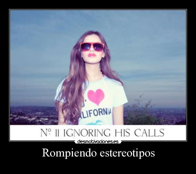 Rompiendo estereotipos - 