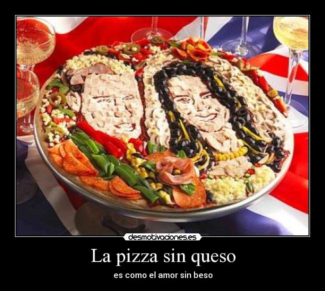 La pizza sin queso -