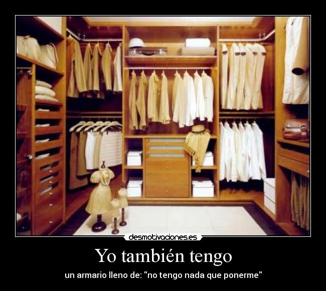Yo también tengo -