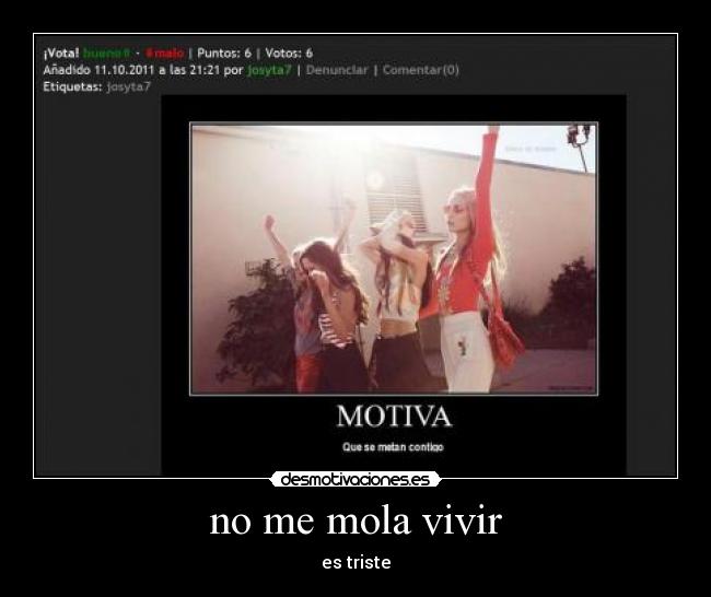 no me mola vivir - es triste