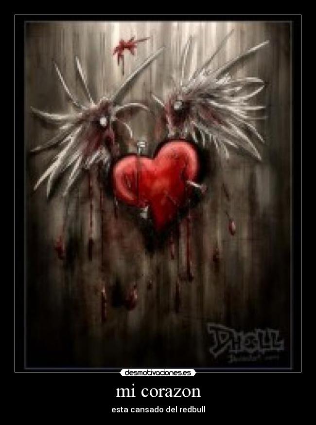 mi corazon - esta cansado del redbull