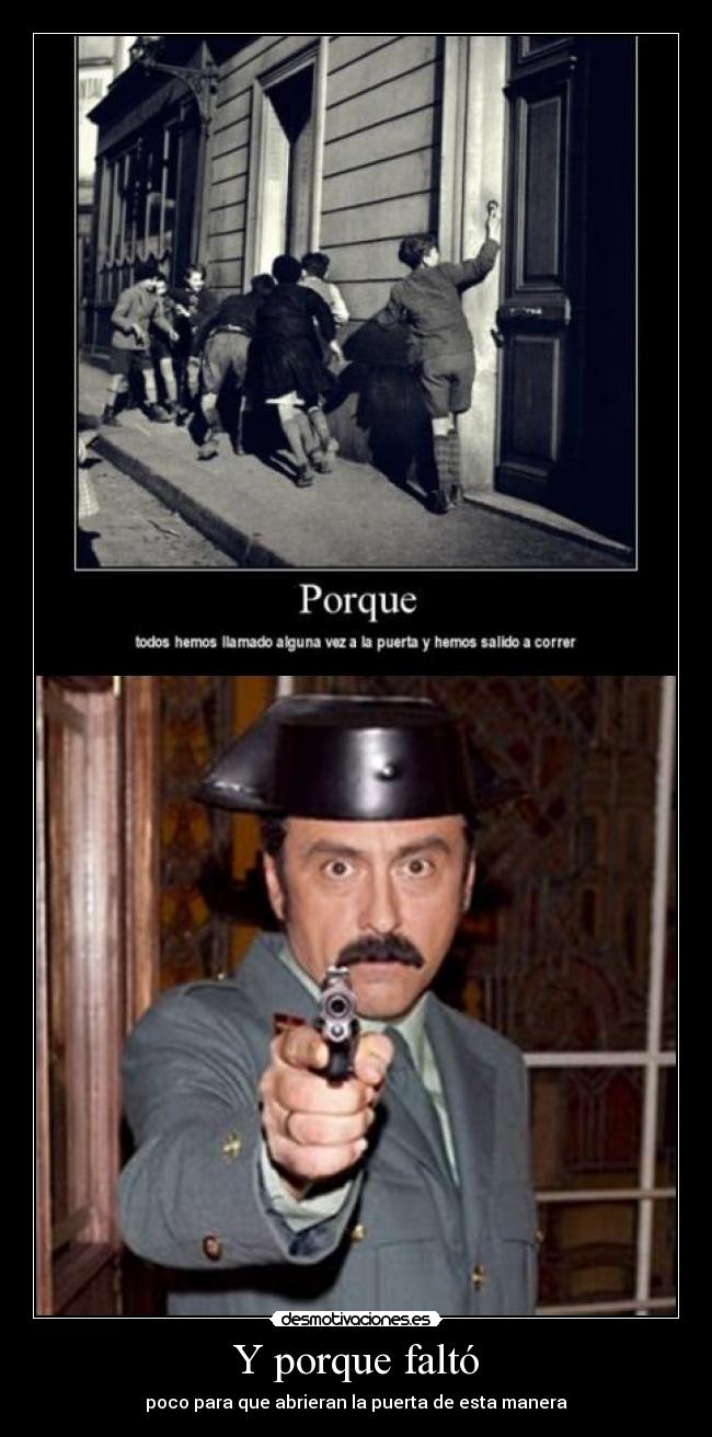 Y porque faltó - poco para que abrieran la puerta de esta manera