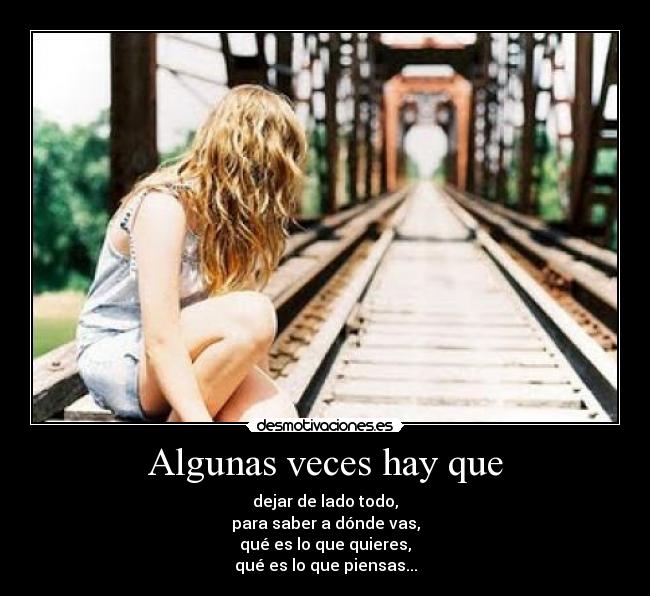 Algunas veces hay que -