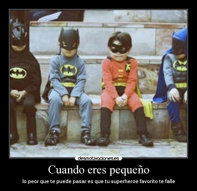 Cuando eres pequeño - 