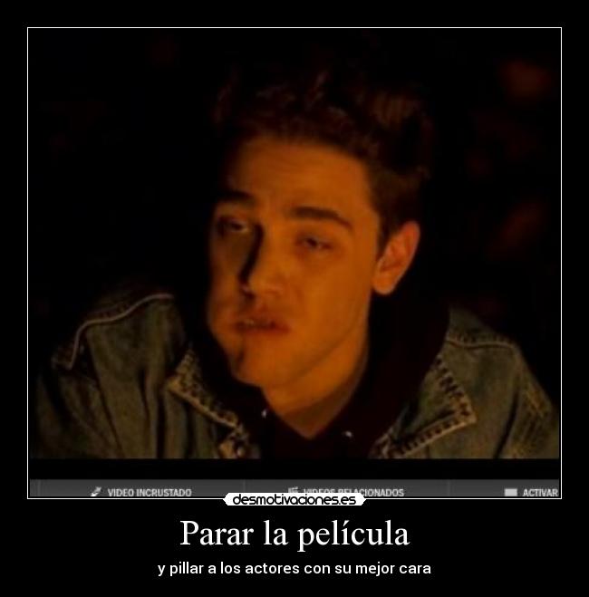 Parar la película -