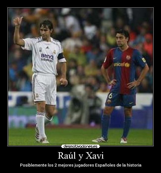 Raúl y Xavi - 