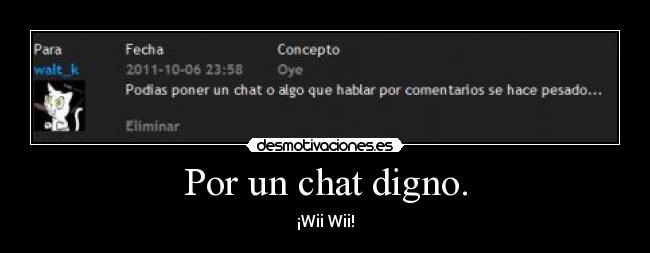Por un chat digno. -