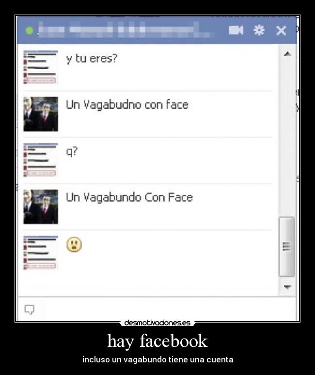 hay facebook - incluso un vagabundo tiene una cuenta