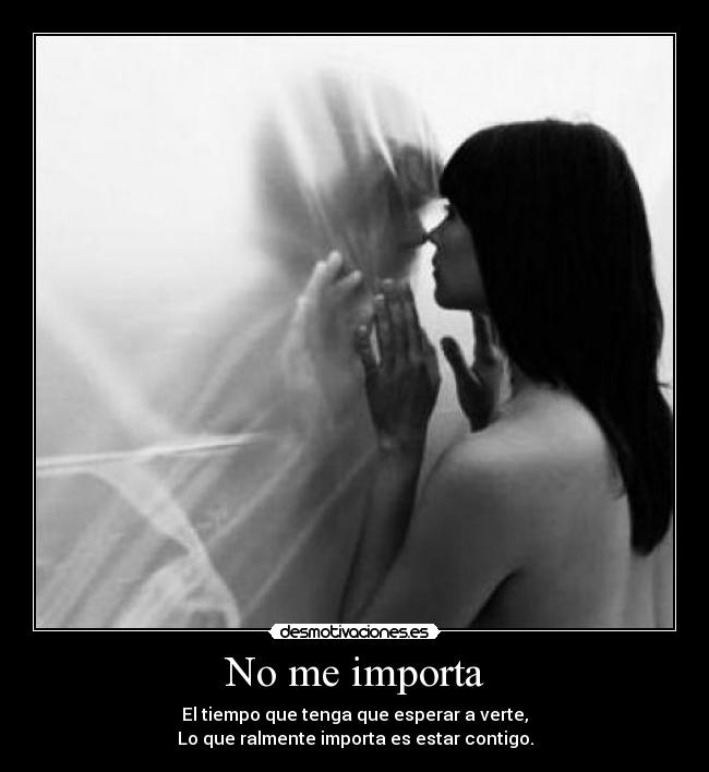 No me importa -