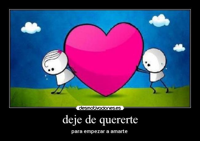 deje de quererte -