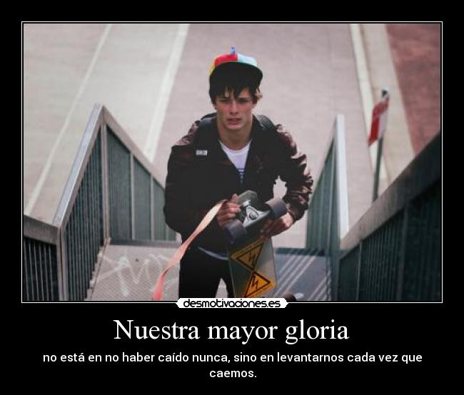 Nuestra mayor gloria -