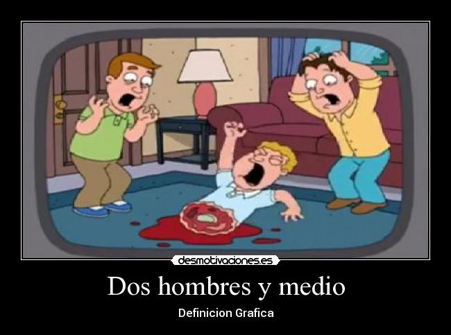 Dos hombres y medio - Definicion Grafica