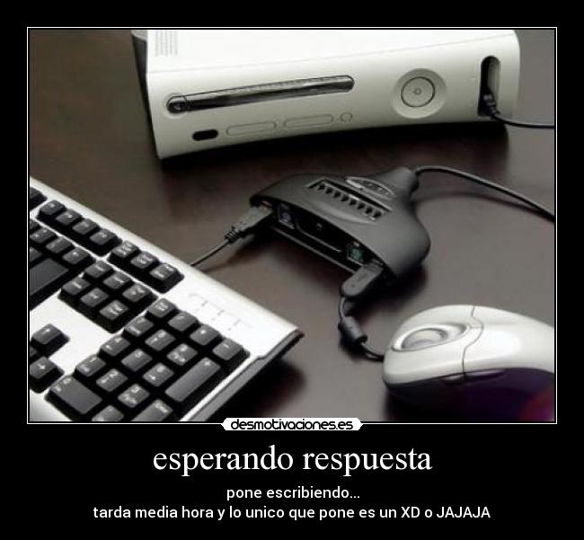 esperando respuesta -