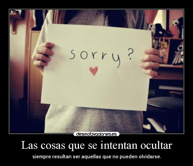 Las cosas que se intentan ocultar -