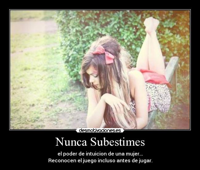 Nunca Subestimes -