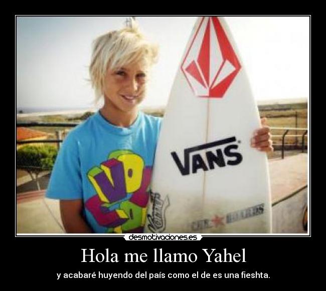Hola me llamo Yahel -