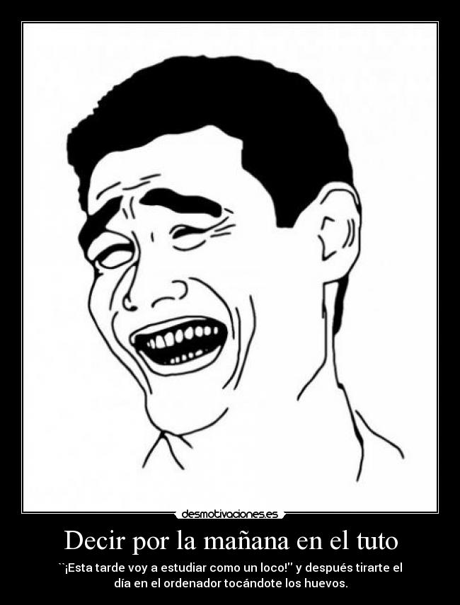 Decir por la mañana en el tuto -