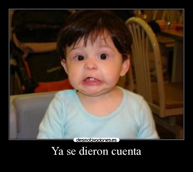 Ya se dieron cuenta - 