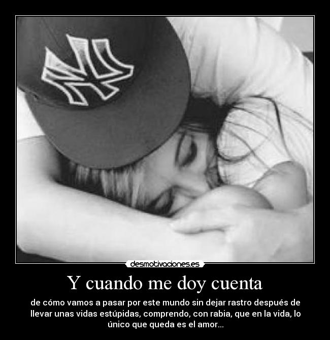 Y cuando me doy cuenta - 