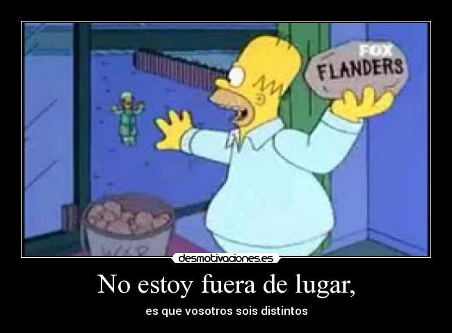 No estoy fuera de lugar, - 