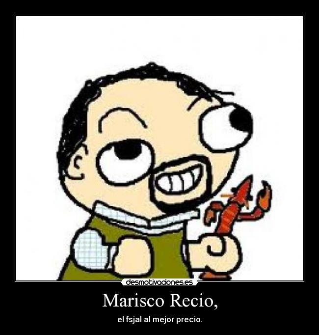 Marisco Recio, - 