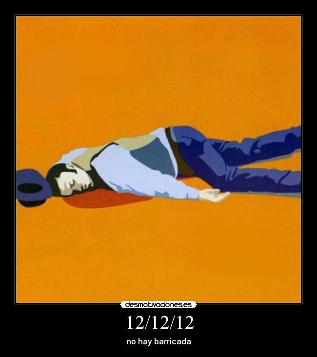 12/12/12 - no hay barricada