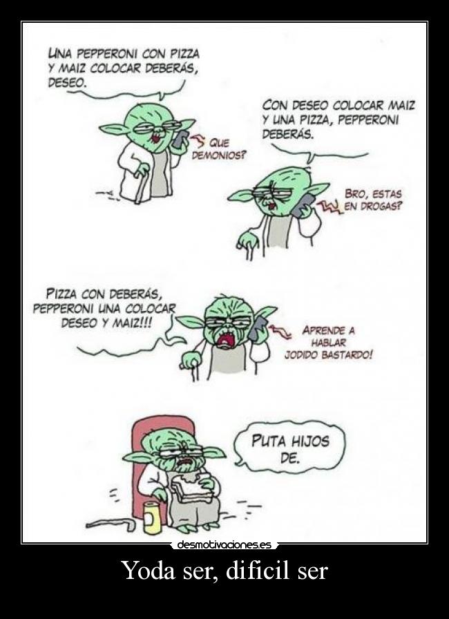 Yoda ser, dificil ser -