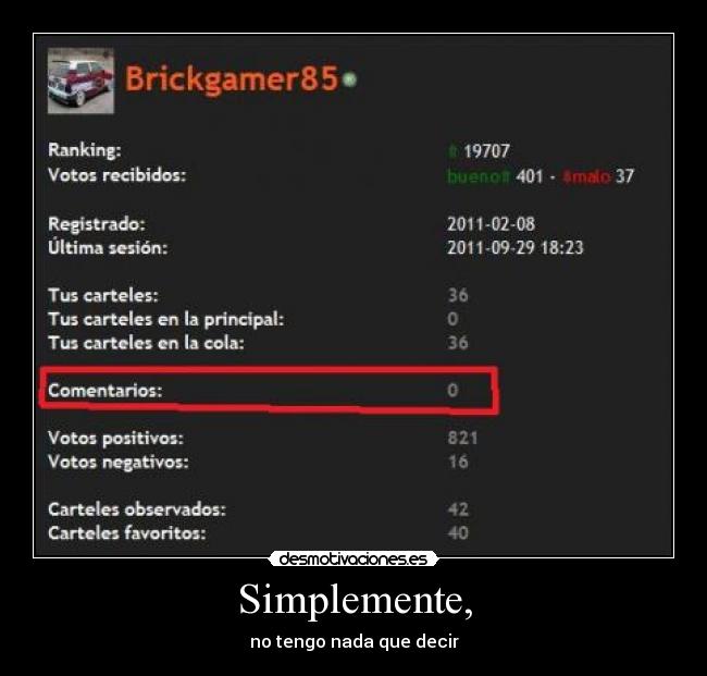 Simplemente, - no tengo nada que decir