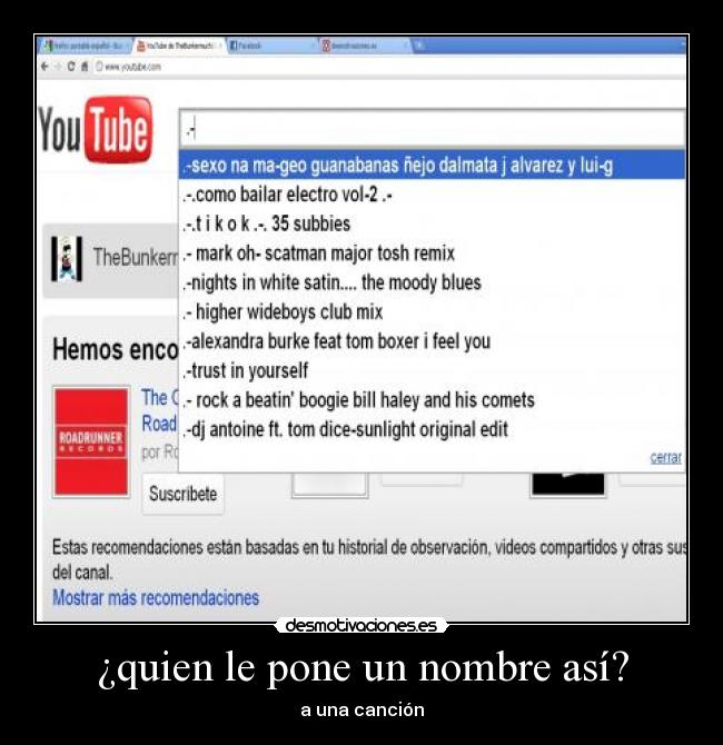¿quien le pone un nombre así? - a una canción
