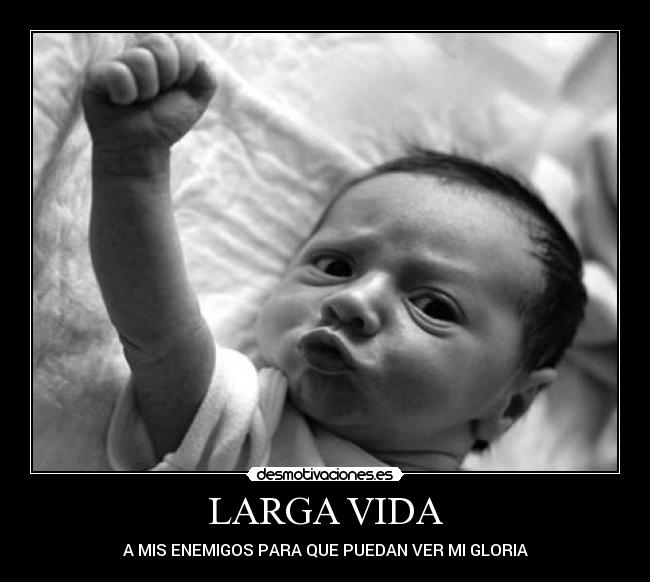 LARGA VIDA -