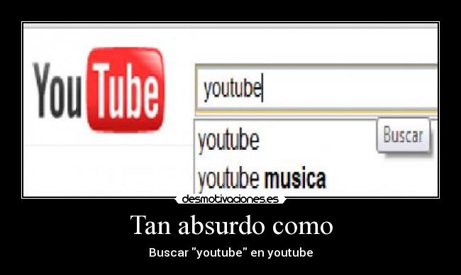 Tan absurdo como - 