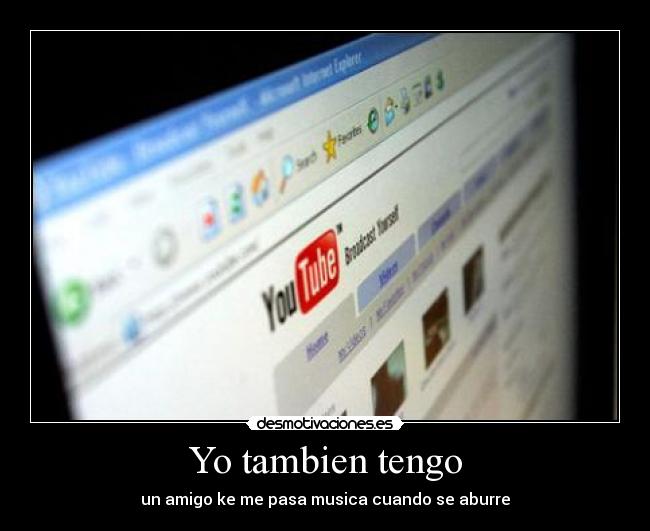 Yo tambien tengo - 