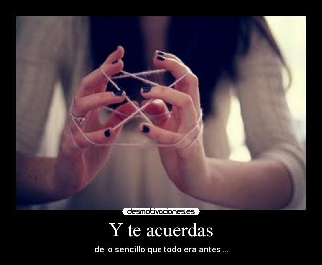 Y te acuerdas -
