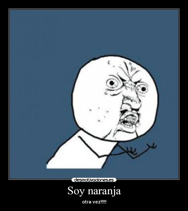 Soy naranja - 