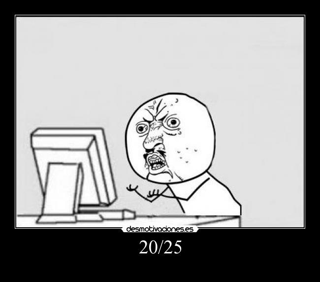 20/25 - 