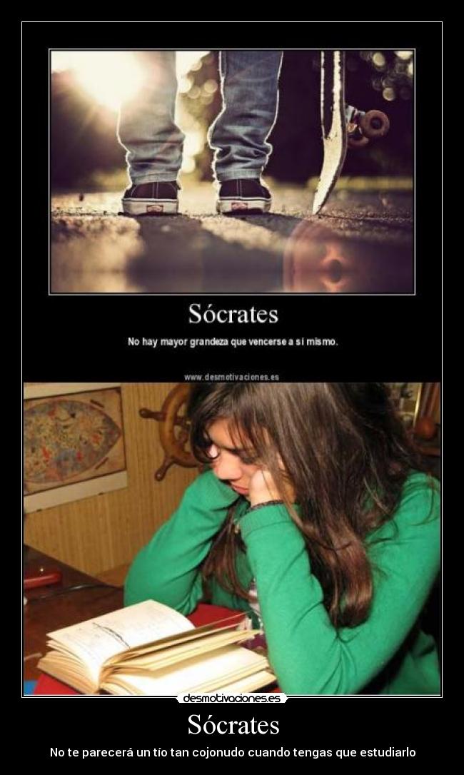 Sócrates - No te parecerá un tío tan cojonudo cuando tengas que estudiarlo