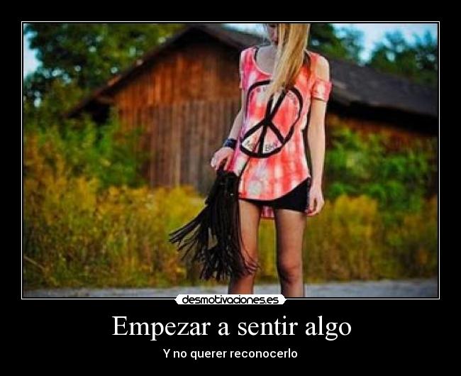 Empezar a sentir algo - 