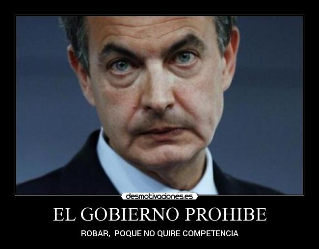 EL GOBIERNO PROHIBE - 