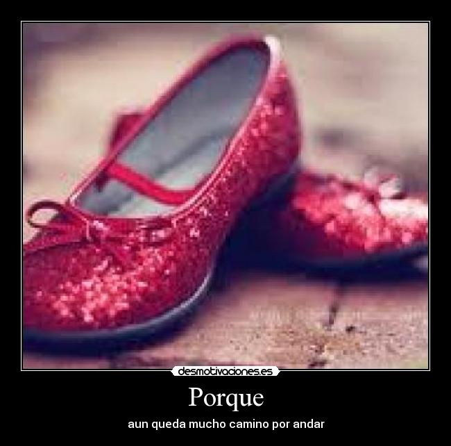 Porque - aun queda mucho camino por andar