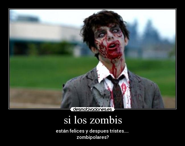 si los zombis -