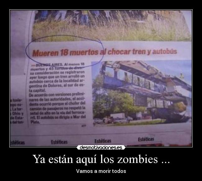 Ya están aquí los zombies ... - 